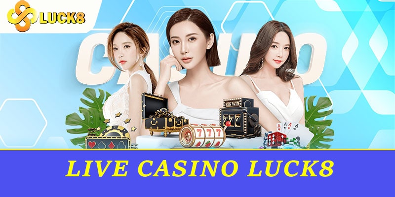 Live Casino Luck8