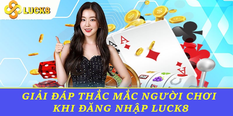 Giải đáp thắc mắc người chơi khi đăng nhập tài khoản