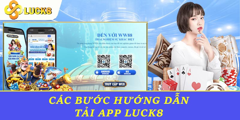 Các bước hướng dẫn tải app Luck8 