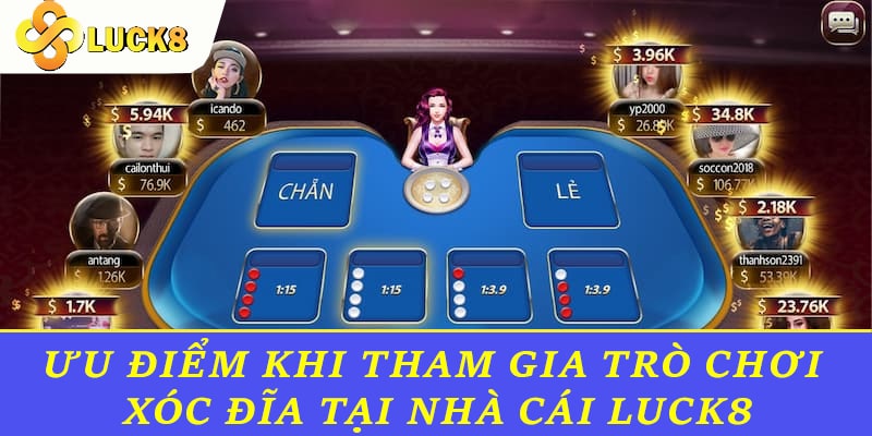 Ưu điểm khi tham gia trò chơi Xóc Đĩa tại nhà cái Luck8